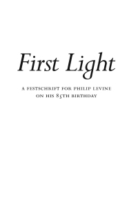 First Light: A Festscrift for Philip Levine on His 85th Birthday